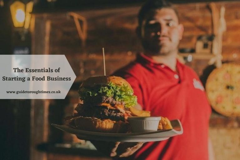 The 8 Essentials of Starting a Food Business
